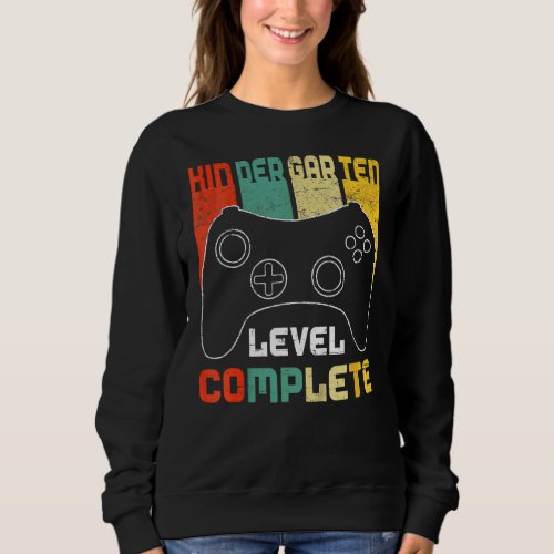 Kindergarten Graduation  Level Complete Video Game Sweatshirt