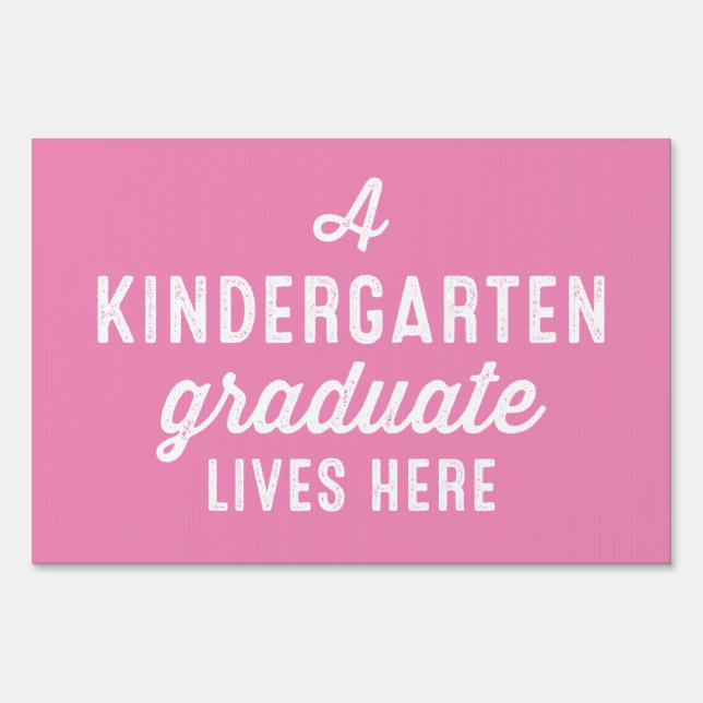 Kindergarten graduation yard sign pink (Front)