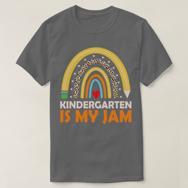 Kindergarten Is My Jam Back To School Rainbow Teac T-Shirt (Design Front)