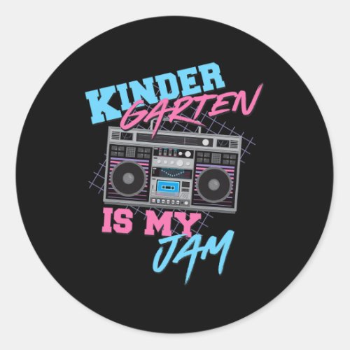 Kindergarten Is My Jam _ Vintage 80s Boombox Teach Classic Round Sticker