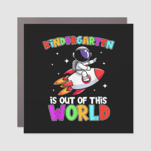 Kindergarten Is Out Of This World Outfit Teacher Car Magnet