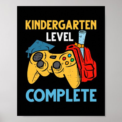 Kindergarten Level Complete Game Last Day Of Poster