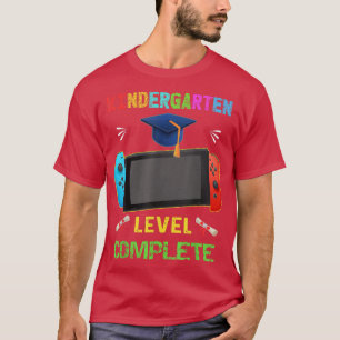 Kindergarten Level Complete Graduation class 2022 T-Shirt