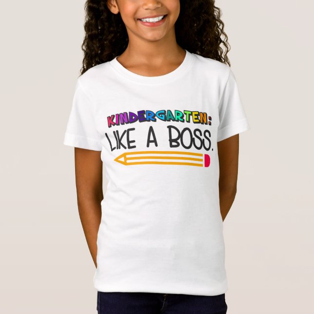 Kindergarten: Like A Boss | Back to School T-Shirt (Front)