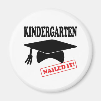 Kindergarten Nailed It Magnet
