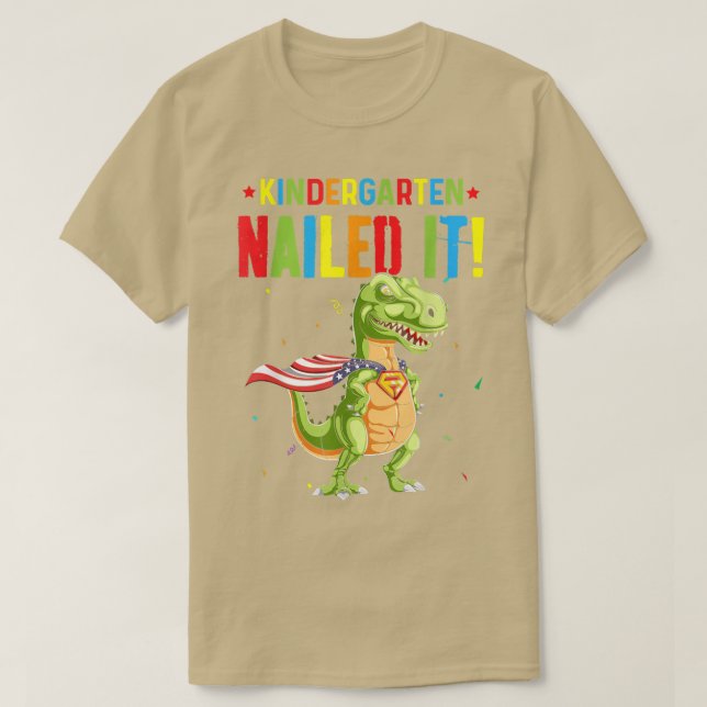 Kindergarten Nailed It T-Rex Dinosaur Cute Graduat T-Shirt (Design Front)