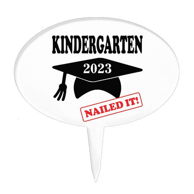 Kindergarten Nailed It with custom year Cake Toppe Topper (Front)
