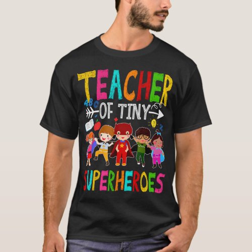Kindergarten Prek Teacher of Tiny Superheroes Back T_Shirt