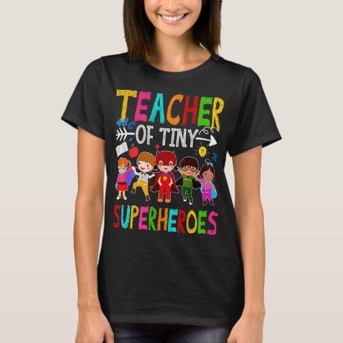 Kindergarten Prek Teacher of Tiny Superheroes Back T_Shirt