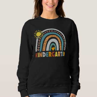 Kindergarten Rainbow Back To School First Day Of S Sweatshirt