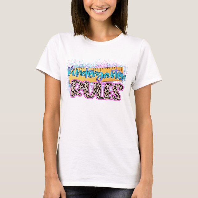 Kindergarten Rules Teacher T-Shirt (Front)