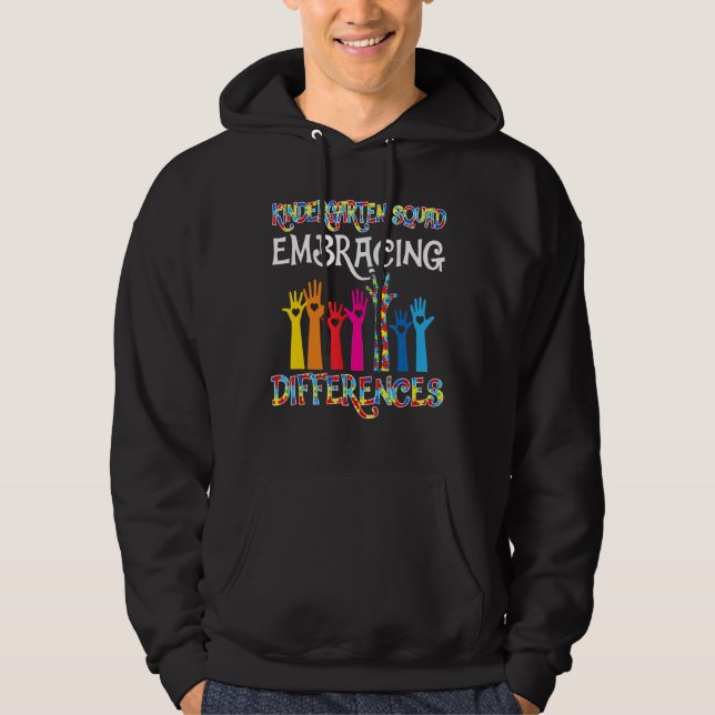 Kindergarten Squad Embracing Differences Autism Sp Hoodie (Front)