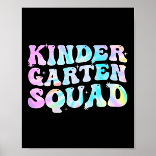 Kindergarten Squad Teacher kids Tie Dye Back to Sc Poster