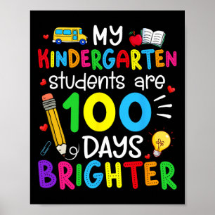 Kindergarten Students Are 100 Days Brighter 100th  Poster