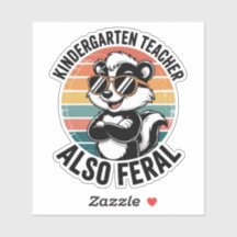 Kindergarten Teacher Also Feral Funny Raccoon