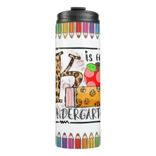 Kindergarten Teacher Appreciation Thermal Tumbler