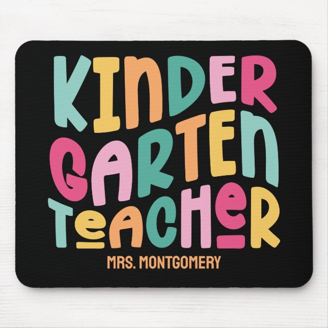 Kindergarten Teacher Colorful Text Mouse Pad (Front)