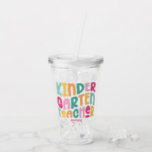 Kindergarten Teacher   Colorful Typography Acrylic Tumbler