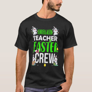 Kindergarten Teacher Easter Crew Matching Costume T-Shirt