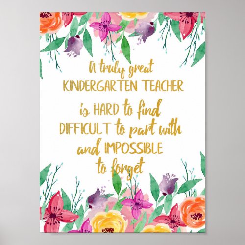 Kindergarten teacher gift Elementary school quote Poster