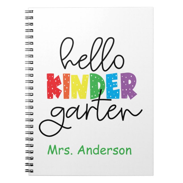 Kindergarten Teacher Hello Kindergarten  Notebook (Front)
