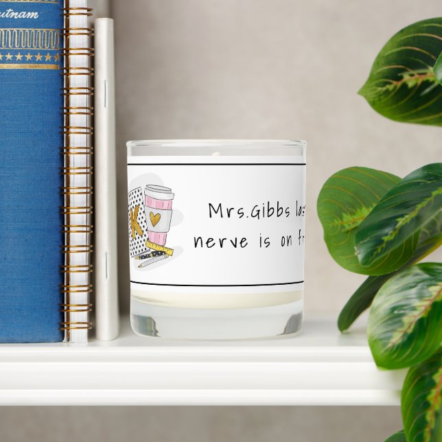 Kindergarten Teacher Last Nerve As On Fire Custom  Scented Candle (Shelf)