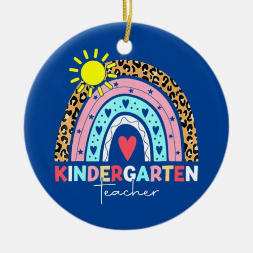 Kindergarten Teacher Leopard Rainbow First Day Of Ceramic Ornament