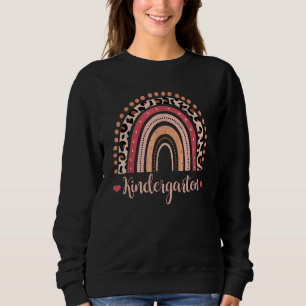 Kindergarten Teacher Leopard Rainbow First Day Of Sweatshirt