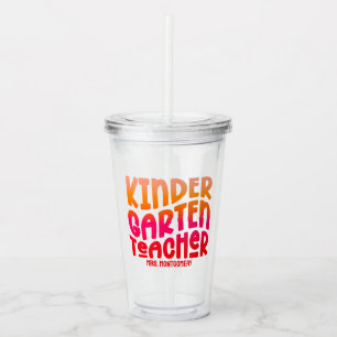 Kindergarten Teacher Orange Red Ombre Text Design Acrylic Tumbler