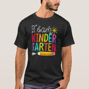 Kindergarten Teacher Team Kindergarten 1st Day Of T-Shirt