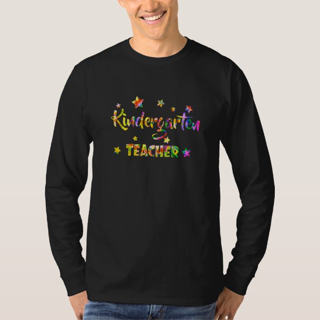 Kindergarten Teacher Tie Dye Back To School Apprec T-Shirt (Front)