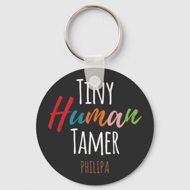 Kindergarten Teacher Tiny Human Tamer Personalized Keychain (Front)