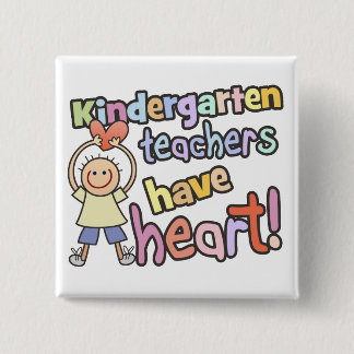 Kindergarten Teachers Have Heart Button