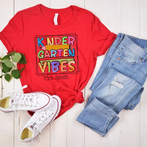 Kindergarten Vibes Colorful Personalized Teacher T_Shirt