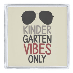 Kindergarten Vibes Only Back to School Silver Finish Lapel Pin