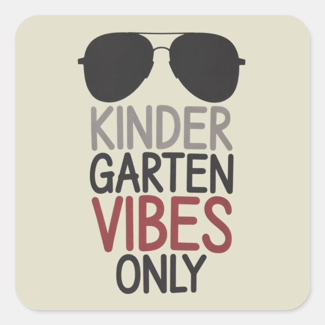 Kindergarten Vibes Only Back to School  Square Sticker (Front)