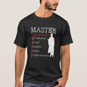 Kindergarten World Domination Masters Degree T-Shirt