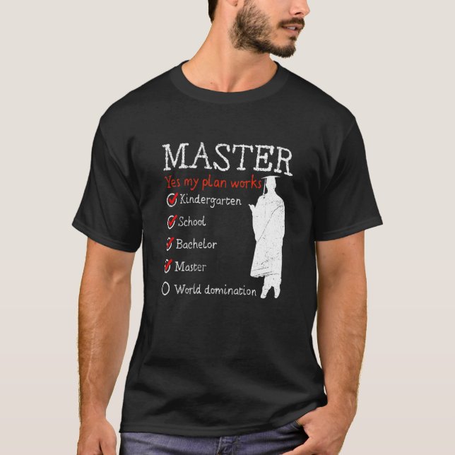 Kindergarten World Domination Masters Degree   T-Shirt (Front)