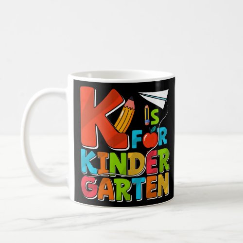 Kindergen Child K Is For Kindergner School Kiga  Coffee Mug