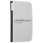 Can't keep calm  Kindle Cases