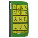 keep
 Calm
 And
 Luv
 NiTeSH YaDaV  Kindle Cases