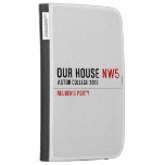 Our House  Kindle Cases