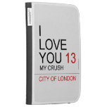 I Love You  Kindle Cases