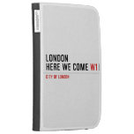 LONDON HERE WE COME  Kindle Cases