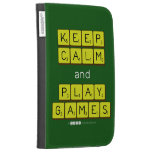 KEEP
 CALM
 and
 PLAY
 GAMES  Kindle Cases