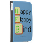 Happy
 Flappy
 Bird  Kindle Cases