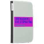 (Brewashere) ave.stophating  Kindle Cases