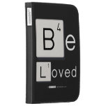 Be
 Loved  Kindle Cases