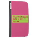 miley micklesson bond street  Kindle Cases