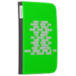 never gonna
 give you up
 never gonna
 let you down
 never gonna 
 run around
 or desert you
 never gonna 
 make you cry
 never gonna 
 say goodbye
 never gonna tell a lie
 or hurt you  Kindle Cases